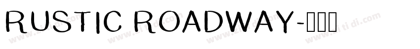 RUSTIC ROADWAY字体转换